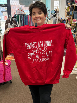 Jingle Some Of The Way Sweatshirt