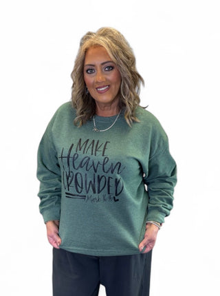 Make Heaven Crowded Sweatshirt