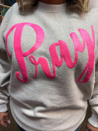 Pray Sweatshirt