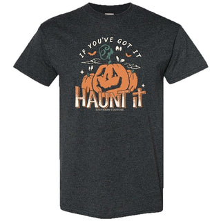 If You've Got It Haunt It Front Design Tee