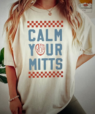 Calm Your Mitts Tee