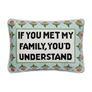 Met My Family Embroidered Pillow