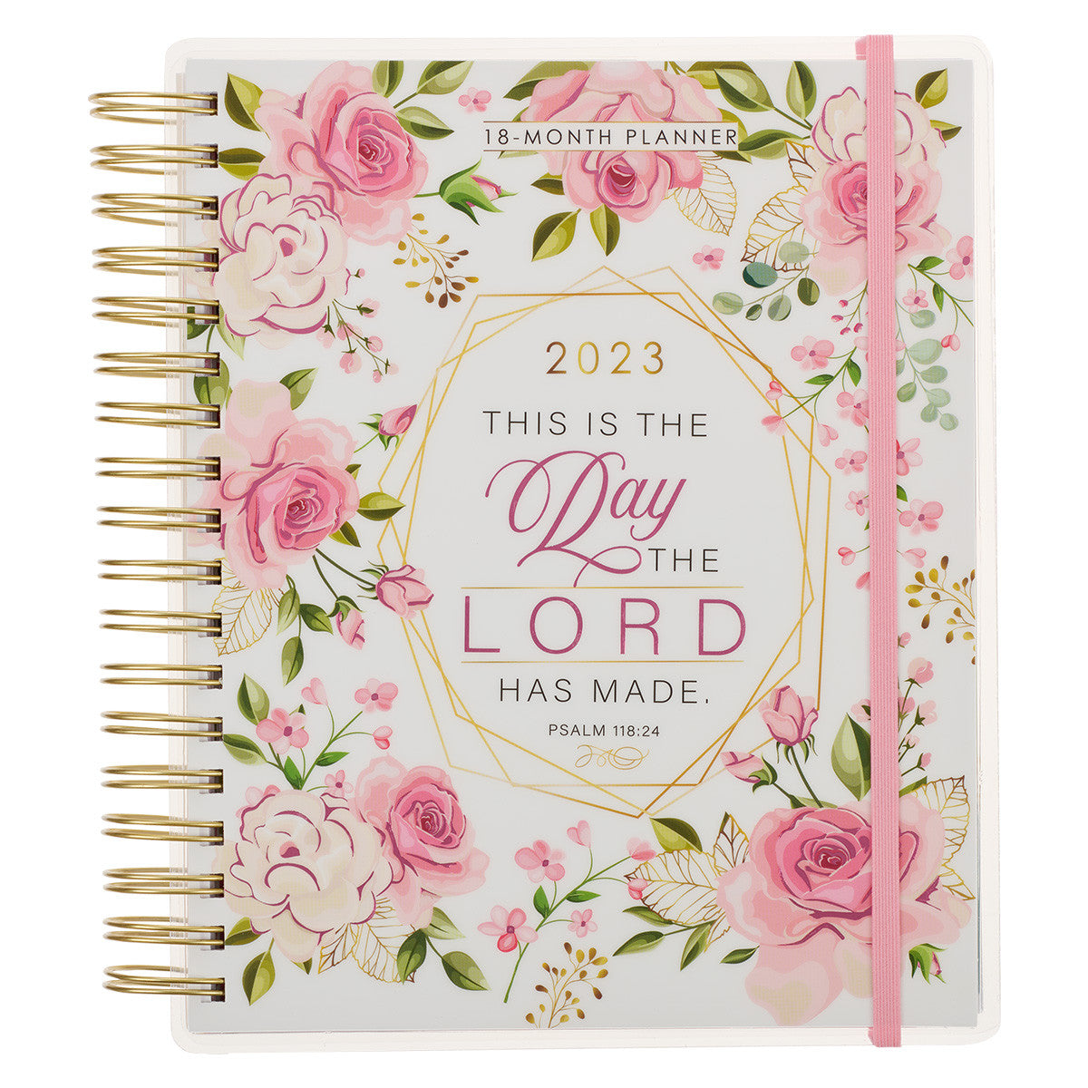 2023 18 Month Planner This is the Day The Lord Has Made
