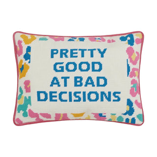 Pretty Good At Bad Decisions Embroidered Pillow
