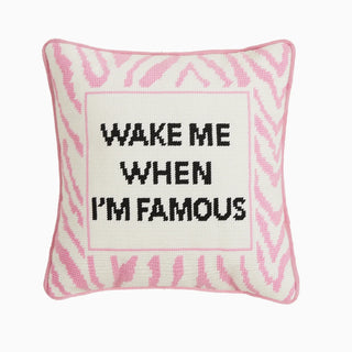 Wake Me When I'm Famous Embroidered Pillow